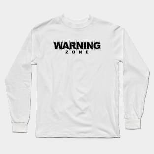 Warning Zone Long Sleeve T-Shirt